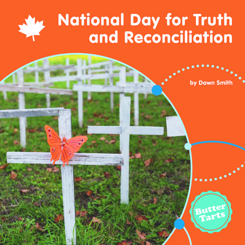 National Day for Truth and Reconciliation by Dawn Smith
