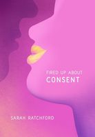 cover_fired up about consent