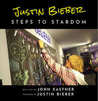 Justin Bieber Steps to Stardom