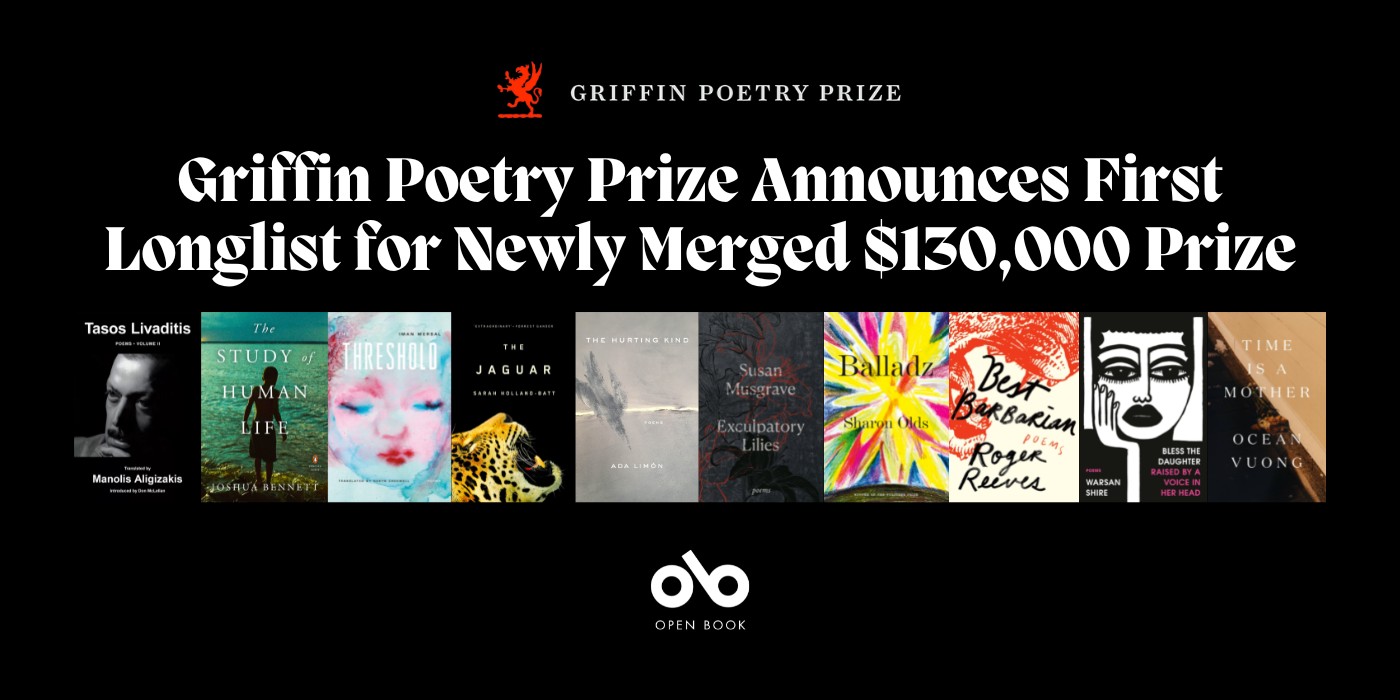 Black banner with images of the ten Griffin Prize nominated poetry collections and white text reading Griffin Poetry Prize Announces First Longlist for Newly Merged $130,000 Prize