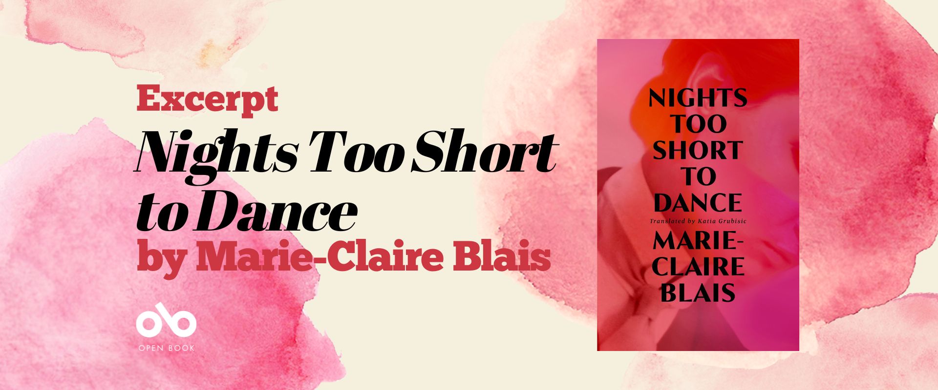 Banner image with rosy pink watercolour background and text reading Excerpt Nights Too Short to Dance by Marie Claire Blais
