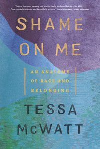 Shame On Me - Tessa McWatt