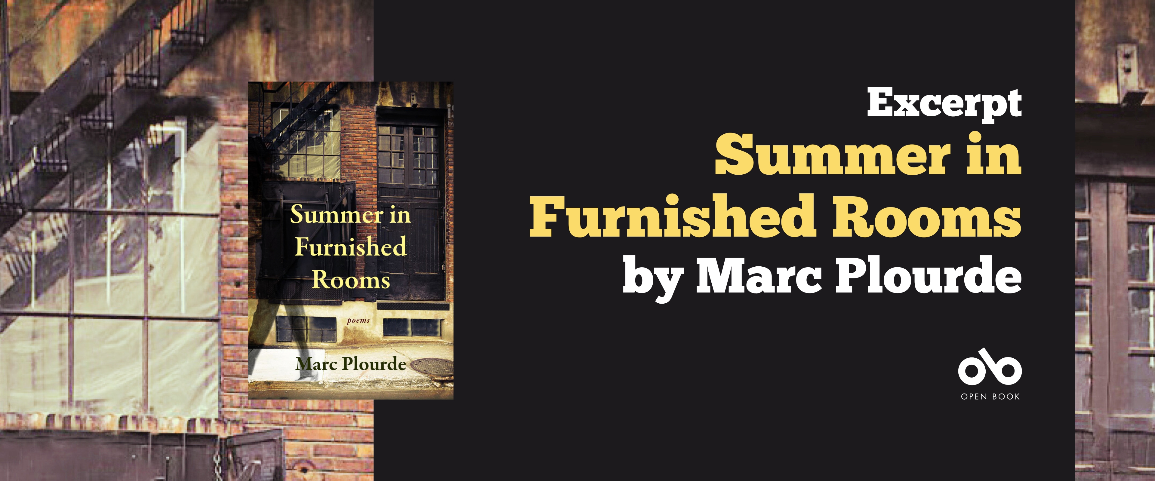 Excerpt from Summer in Furnished Rooms by Marc Plourde. Banner image of text overlaid on dark background and Open Book logo below. Image of book cover to the left and old brick building facade as main background to all.