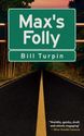 Max's Folly by Bill Turpin