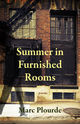 Summer in Furnished Rooms