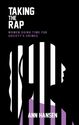 Taking the Rap: Women Doing Time for Society’s Crimes