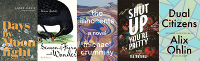 Writers' Trust Announces Five-Finalist Shortlist for the Rogers Fiction Prize, Including Return Nominations for Alexis & Ohlin
