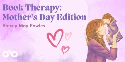 Book Therapy: Mother’s Day Edition