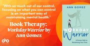 Book Therapy: Workday Warrior