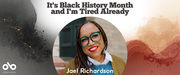 Banner for an article titled “It’s Black History Month and I’m Tired Already” by Jael Richardson. The design features a circular photo of Jael Richardson smiling, wearing glasses, a white shirt, and a mustard sweater. The background blends black, brown, and red abstract textures with the Open Book logo in the bottom left corner.