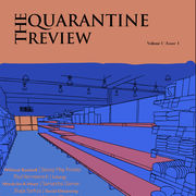 Locked Down and Longing for Community: The Genesis of The Quarantine Review
