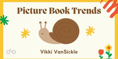 Picture Book Trends - Vikki VanSickle