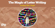 The Magic of Letter Writing by Lindsay Zier-Vogel banner. Background of crumpled tan paper with photo of author framed at center, woman with ponytail and large smile waving hands triumphantly at letters that are clipped onto rows and rows of clotheslines behind her. Above a solid horizontal header with text overlaid and Open Book Logo at bottom left corner of banner.