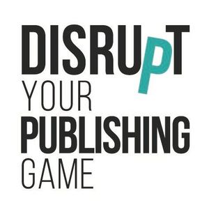 Book Summit 2018: Disrupt Your Publishing Game
