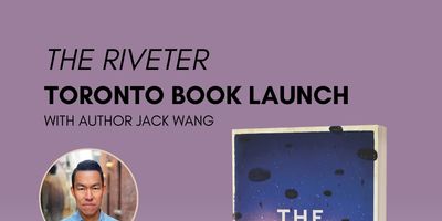 Toronto Launch - The Riveter by Jack Wang