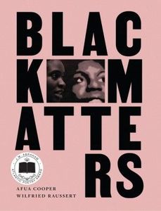 Black Matters by Afua Cooper and Wilfred Raussert