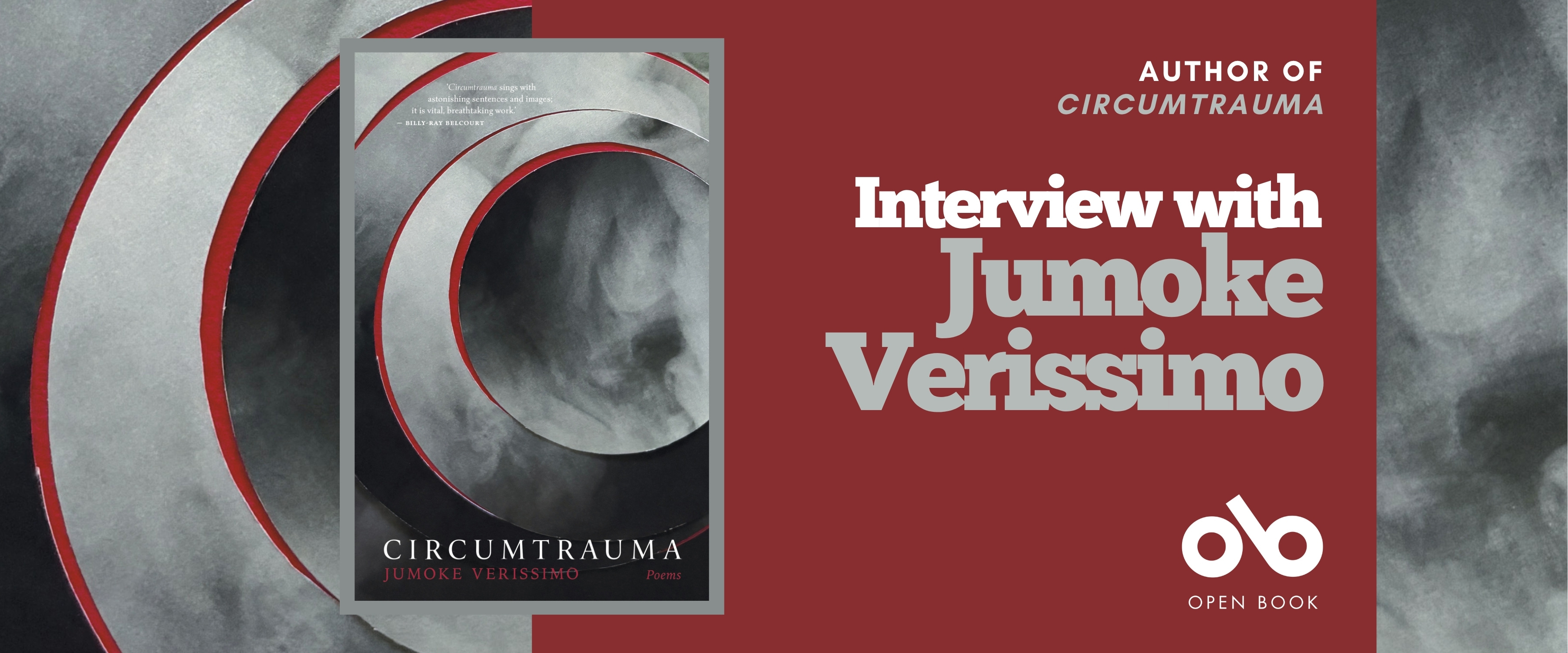 Book banner featuring the cover of Circumtrauma by Jumoke Verissimo. The cover shows abstract circular shapes in shades of gray and red. On the right side, white text on a maroon background reads: “Author of Circumtrauma — Interview with Jumoke Verissimo.” The Open Book logo appears at the bottom right.