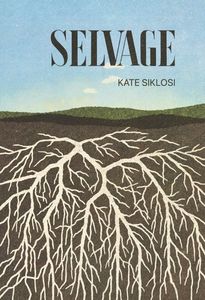 Cover of Selvage by Kate Siklosi