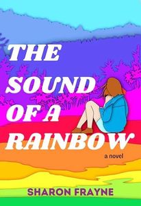 cover image of Sharon Frayne's The Sound of a Rainbow