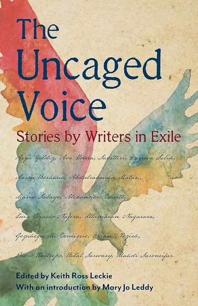The Uncaged Voice, edited by Keith Ross Leckie