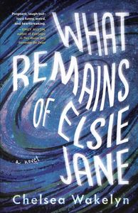 book_what remains of elsie jane