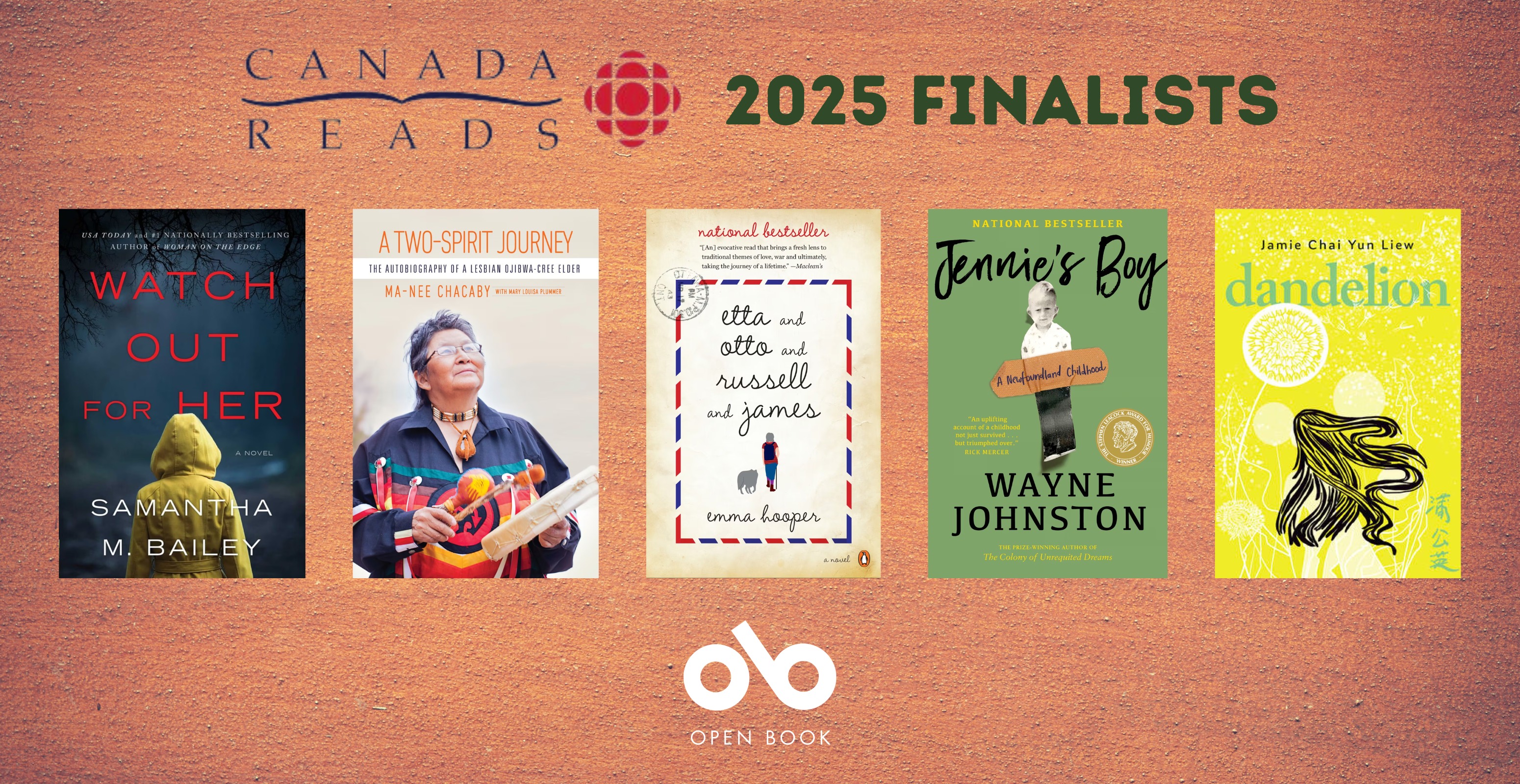 CBC Canada Reads 2025 Finalists banner. Background image of textured burnt-sienna surface with Canada Reads logo and text at top of banner, and Open Book logo at bottom centre. Covers of all finalists featured at centre of banner, horizontally running across the page in a row.