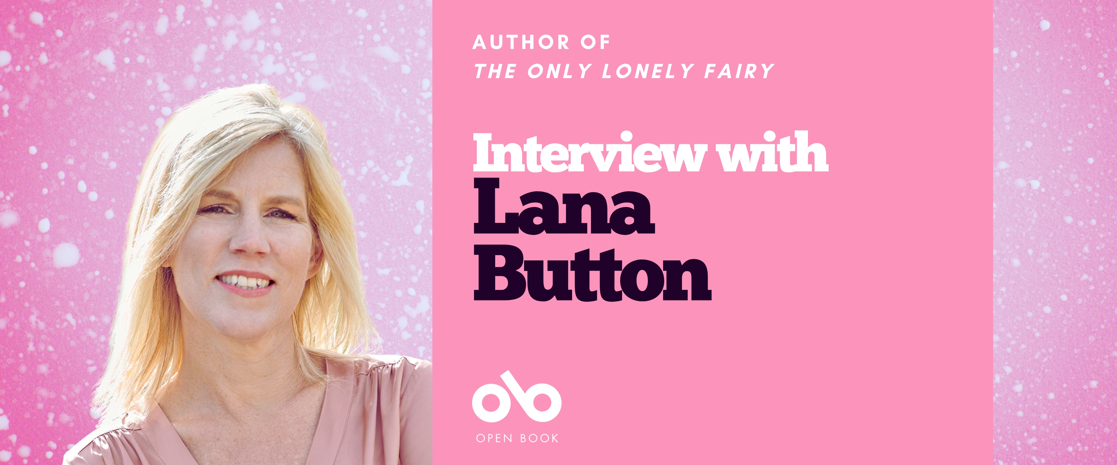 Interview with Lana Button, text over pink background bordered by vibrant texture and author photo