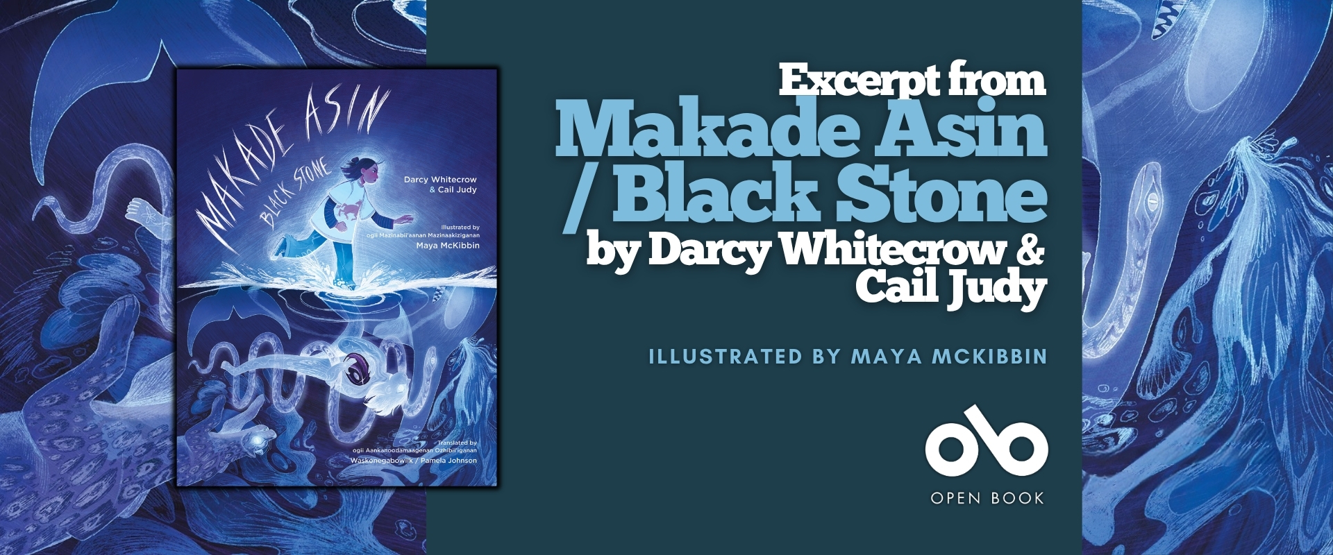 Banner for an interview with illustrator Maya McKibbin, featured as the illustrator of Makade Asin / Black Stone. The design shows the book cover on the left over a blue-purple abstract background, with large white and light-blue title text on a teal panel and the Open Book logo at the bottom.