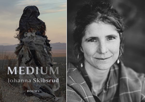 Medium by Johanna Skibsrud. Book cover and author photo.