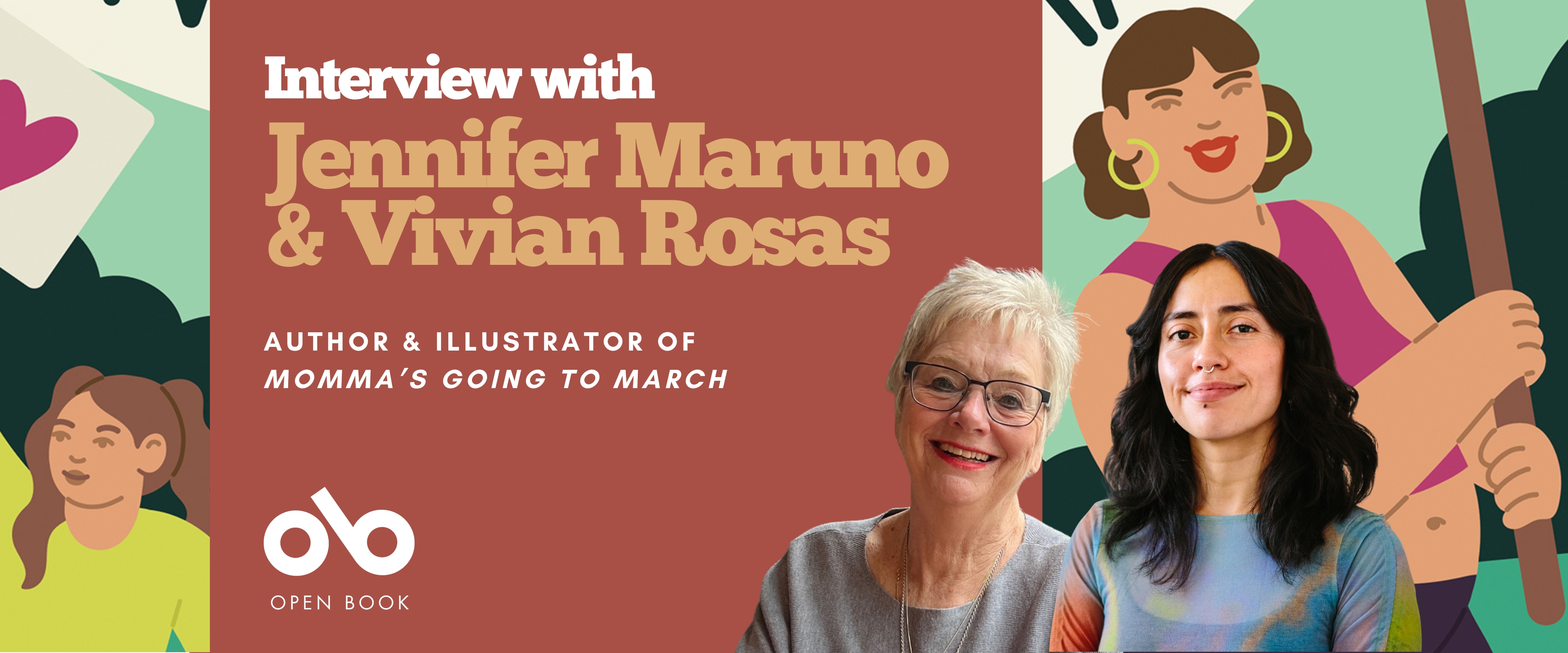 Momma's Going to March by Jennifer Maruno and Vivian Rosas banner. Background image of illustrated, lively figures protesting peacefully and holding signs during a march. To the centre left of banner a solid peach section with text and Open Book logo overland. Image of authors to right of banner.