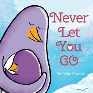 Never Let You Go - Patricia Storms