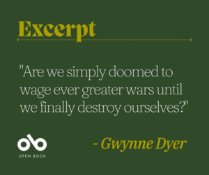 Open Book Gwynne Dyer pull quote