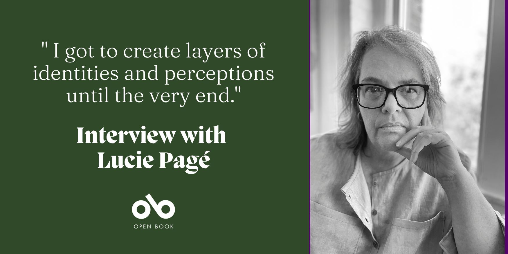 Green background with text "I got to create layers of identities and perceptions until the very end. Interview with Lucie Page" in white text. Photo of author Lucie Page on the right side