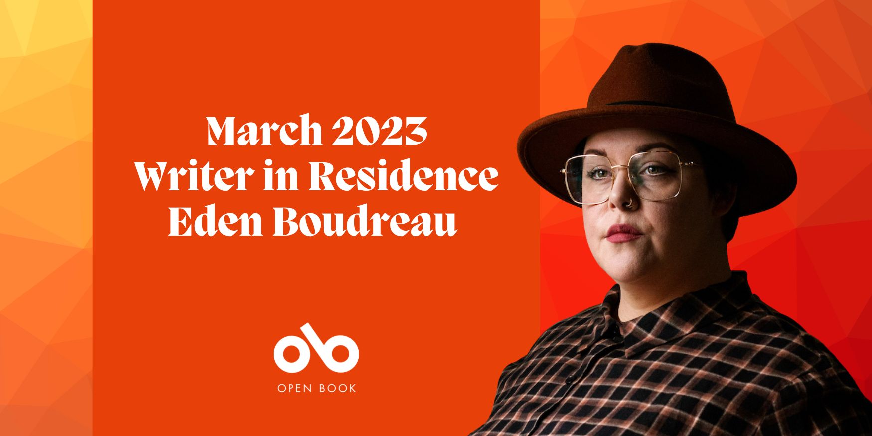 orange image with photo of writer Eden Boudreau and text reading March 2023 Writer in Residence Eden Boudreau