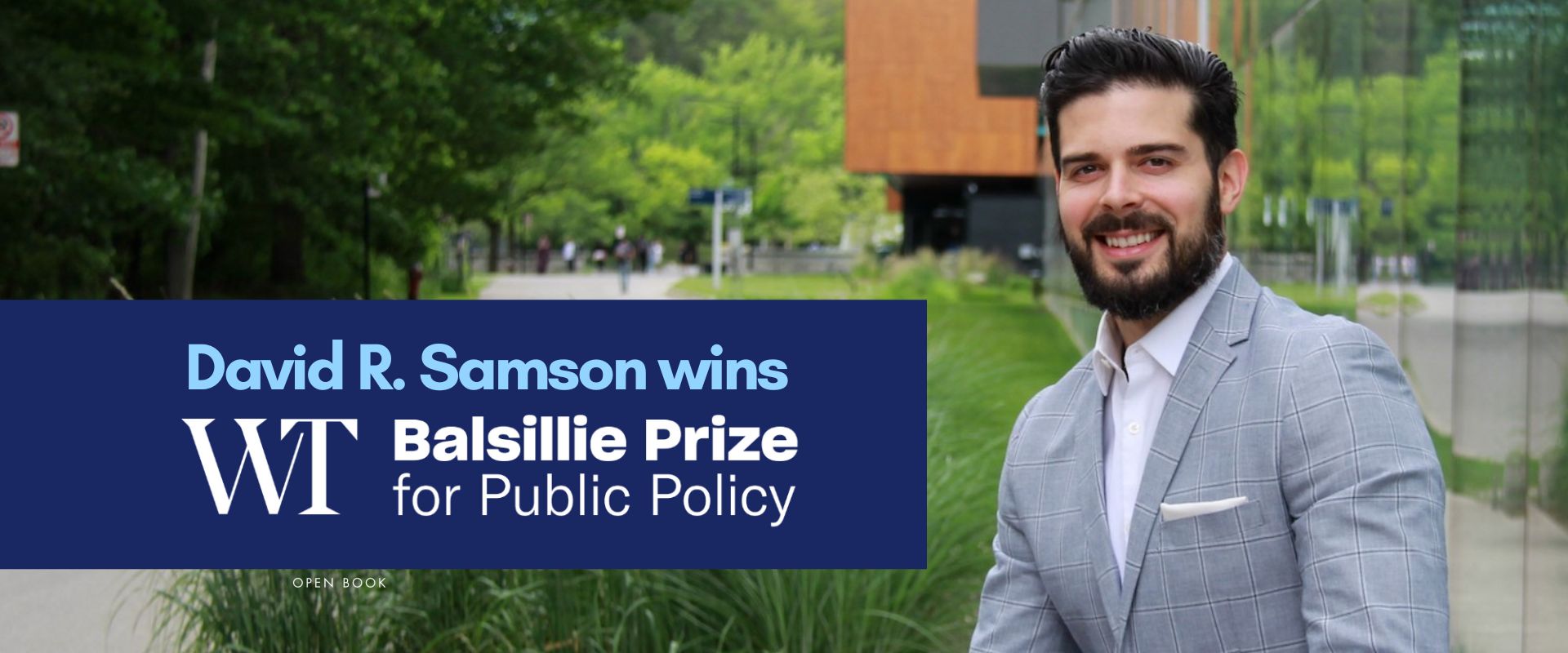 Photo of author David R. Samson pictured outside. Blue banner with white text reads David R. Samson wins WT Balsillie Prize for Public Policy