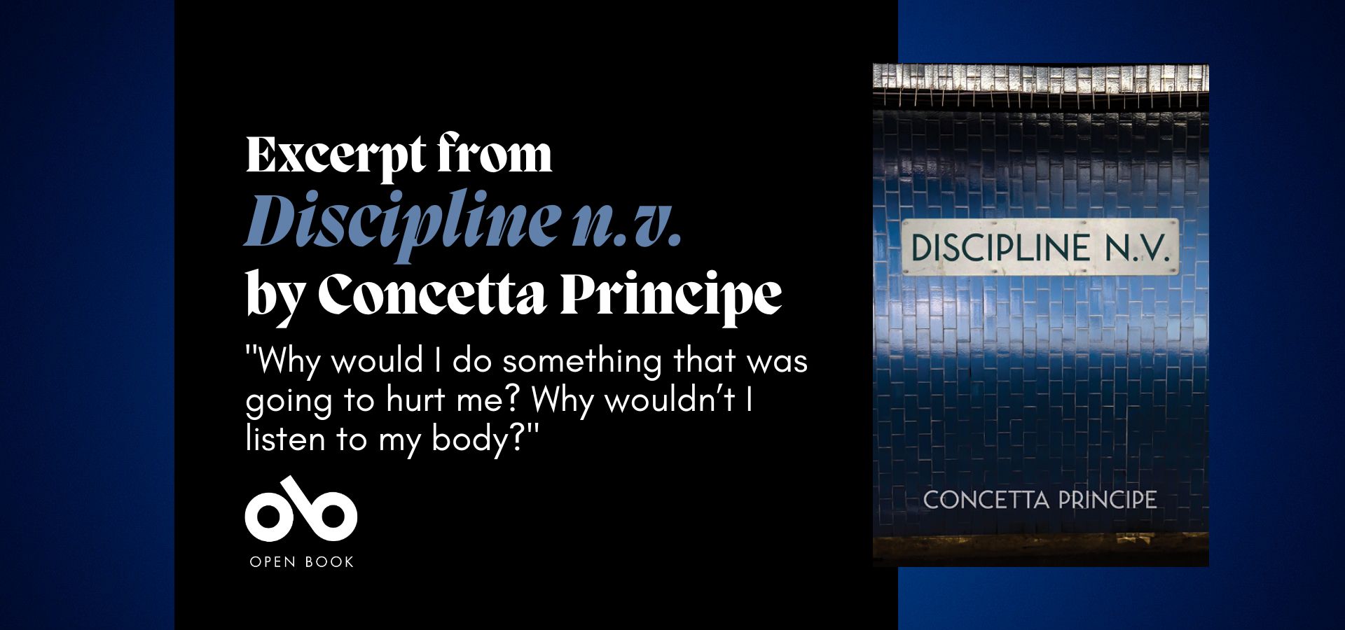 black and blue banner image with the cover of Discipline N.V. by Concetta Principe and text reading "Interview with Concetta Principe" and "Why would I do something that was going to hurt me? Why wouldn’t I listen to my body?"