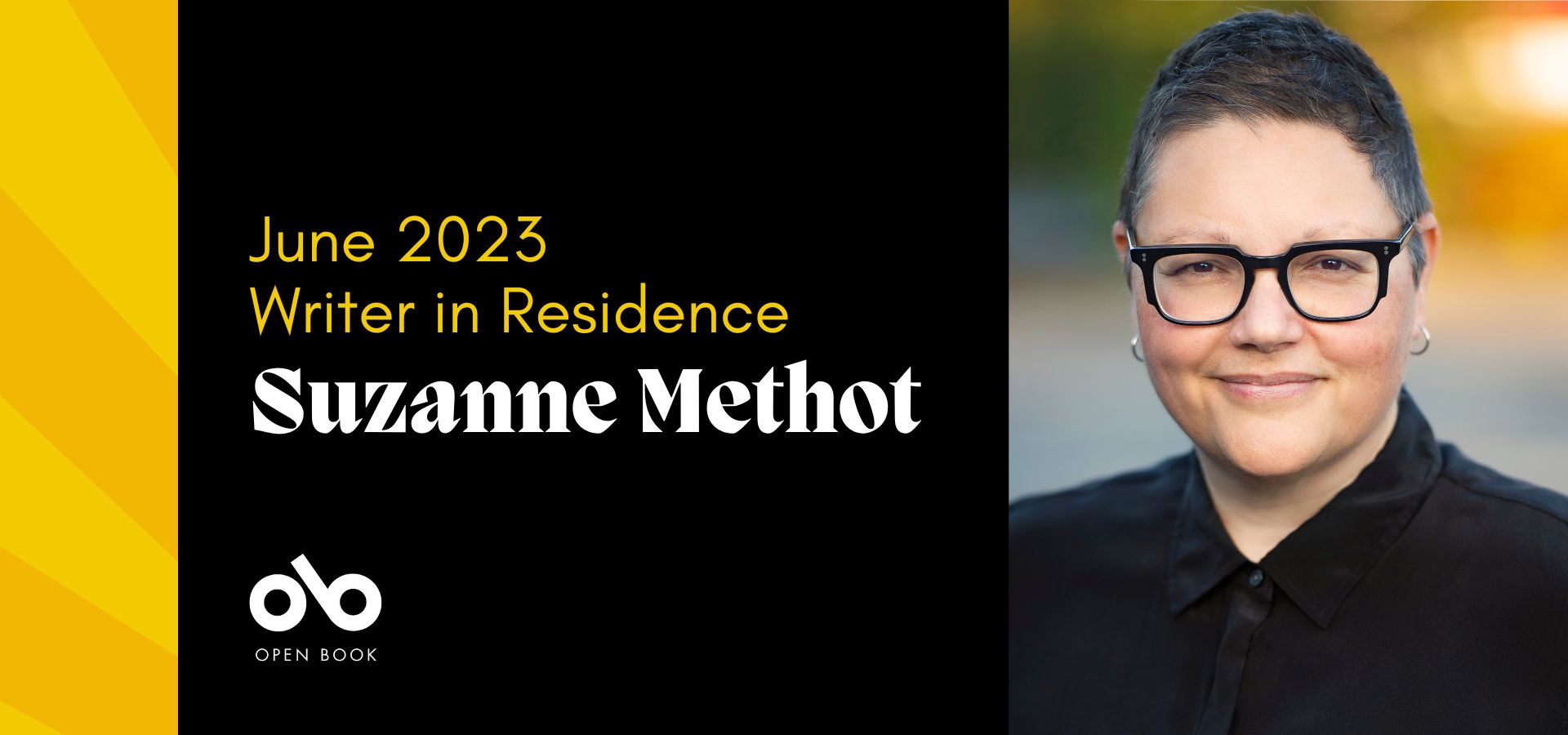 yellow and black banner image with photo of writer Suzanne Methot and text reading "June 2023 writer in residence Suzanne Methot"