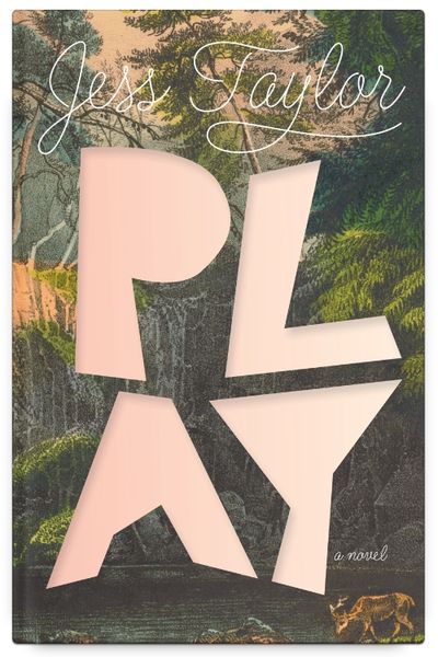 Play - A novel by Jess Taylor, cover image