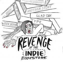 Revenge of the Indie Bookstore by Vivek Shraya