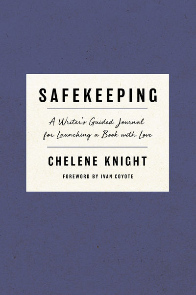 Safekeeping: A Writer’s Guided Journal for Launching a Book with Love