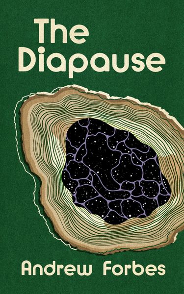The Diapause by Andrew Forbes