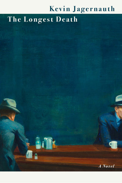 Book cover for The Longest Death by Kevin Jagernauth. A painterly scene shows two men in blue suits sitting apart at a bar against a dark teal wall, with the title at the top and “A Novel” at the bottom. Book cover for The Longest Death by Kevin Jagernauth. A painterly scene shows two men in blue suits sitting apart at a bar against a dark teal wall, with the title at the top and “A Novel” at the bottom.