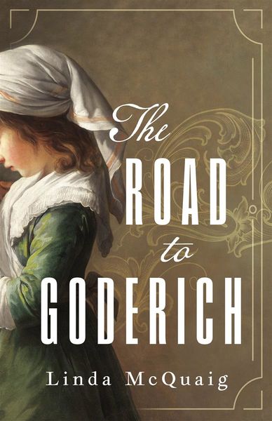 The Road to Goderich by Linda McQuaid