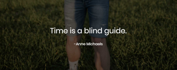time is a blind guide