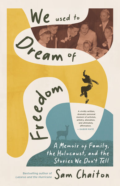 We Used to Dream of Freedom by Sam Chaiton