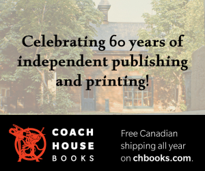 A faded photograph of a brick coachouse. Overtop of the image are the words "Celebrating 60 years of independent publishing and printing!" Beneath the photograph is a black bar with white text. The text reads "Coach House Books" and "Free Canadian shipping all year on chbooks.com"