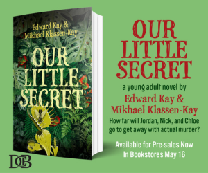 Book cover for "Our Little Secret" by Edward Kay and Mikhael Klassen-Kay features dense jungle foliage and a vibrant toucan. Text promotes pre-sales for May 16.