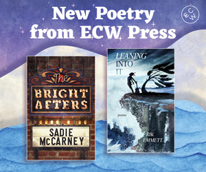 Advertisement for ECW Press featuring two poetry book covers: 'The Bright Afters' with a vintage sign design, and 'Leaning Into It' showing silhouettes on a cliff. Background features a serene night sky and blue waves. Text reads 'New Poetry from ECW Press'