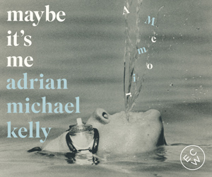 A person floating on their back in water blows a stream upward; the book title and author, "maybe it's me adrian michael kelly," appear over the image.