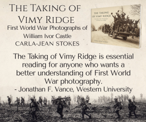 Book cover and endorsement for "The Taking of Vimy Ridge," featuring a historical wartime photo of soldiers advancing and a quote praising its value for understanding WWI photography.